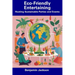 Eco-Friendly Entertaining: Hosting Sustainable Parties and Events