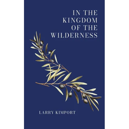 In the Kingdom of the Wilderness