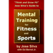 Jose Silva's Guide to Mental Training for Fitness and Sports: Think and Grow Fit