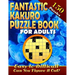 Fantastic Kakuro Puzzle Book For Adults. Easy to Difficult. (150 Puzzles).: Kakuro puzzle books for adults. Kakuro puzzles. Can You Solve Them all?