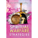 Spiritual Warfare Strategies: Raising Up End-Times Armies