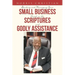 Starting and Managing Your Small Business Based on the Scriptures and Godly Assistance