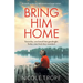 Bring Him Home: A totally gripping and emotional page-turner