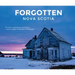 Forgotten Nova Scotia
