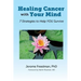 Healing Cancer with Your Mind: 7 Strategies to Help YOU Survive