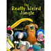 The Really Weird Jungle