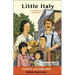 Little Italy: Italian Americans: A Story Based on Real History