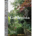 Gardenista: The Definitive Guide to Stylish Outdoor Spaces