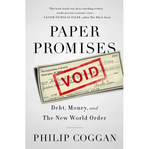 Paper Promises: Debt, Money, and the New World Order