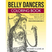 Belly Dancers Coloring Book: Talented and Beautiful Belly Dancers