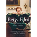 Betty Ford: First Lady, Women's Advocate, Survivor, Trailblazer