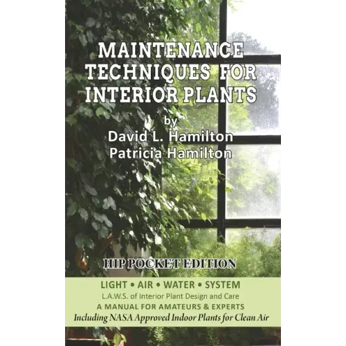 Maintenance Techniques for Interior Plants - Hip Pocket Edition