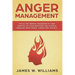 Anger Management: The 21-Day Mental Makeover to Take Control of Your Emotions and Achieve Freedom from Anger, Stress, and Anxiety