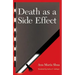 Death as a Side Effect