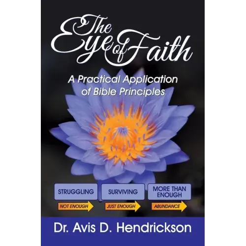 The Eye of Faith: A Practical Application of Bible Principles