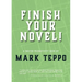 Finish Your Novel!: A Writer Productivity Guide