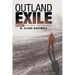 Outland Exile: Book 1 of Old Men and Infidels
