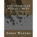 The Messenger by Lois Lowry: Study Guide, Reading Guide, Vocabulary, and Critical Thinking Questions