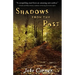 Shadows from the Past