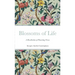 Blossoms of Life: A Recollection of Flowering Verses