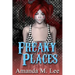 Freaky Places