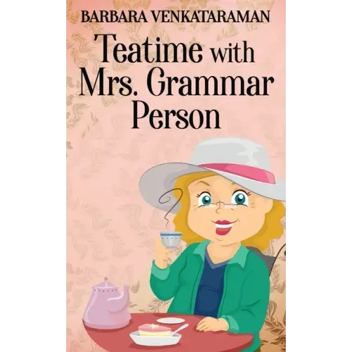 Teatime With Mrs. Grammar Person