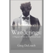 Wanderings: A Pilgrim's Walk on This Good Earth