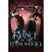 Dance of the Copsewood
