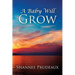 A Baby Will Grow