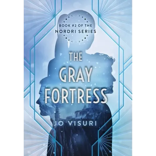 The Gray Fortress: Book #2 of the Nordri Series