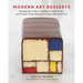 Modern Art Desserts: Recipes for Cakes, Cookies, Confections, and Frozen Treats Based on Iconic Worksof Art [A Baking Book]