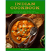 Indian Cookbook: Authentic and Traditional 60 Indian Recipes to Try at Home