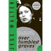 Over Tumbled Graves