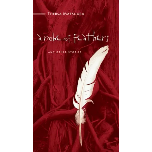 A Robe of Feathers: And Other Stories