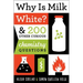 Why Is Milk White?: & 200 Other Curious Chemistry Questions