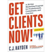 Get Clients Now! (Tm): A 28-Day Marketing Program for Professionals, Consultants, and Coaches