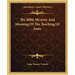 The Bible Mystery and Meaning of the Teaching of Jesus