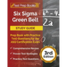 Six Sigma Green Belt Study Guide: Prep Book with Practice Test Questions for the ASQ Certification Exam [3rd Edition]