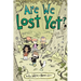 Are We Lost Yet?: Another Wallace the Brave Collection Volume 4