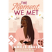 The Moment We Met
