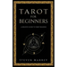 Tarot for Beginners: A Holistic Guide to Tarot Reading