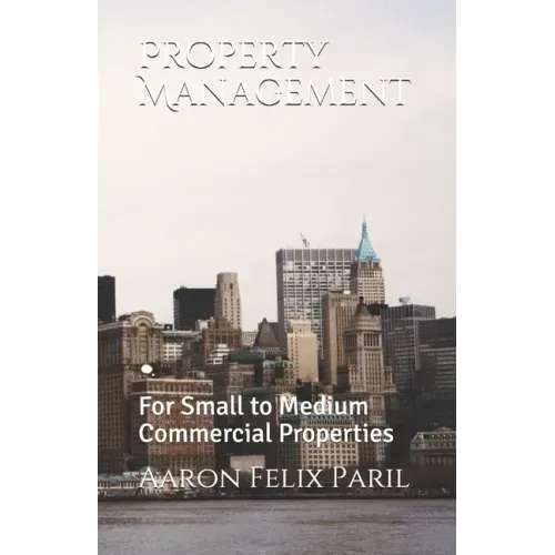 Property Management: For Small to Medium Commercial Properties