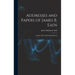 Addresses and Papers of James B. Eads: Together With a Biographical Sketch