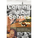 Coming To Our Senses