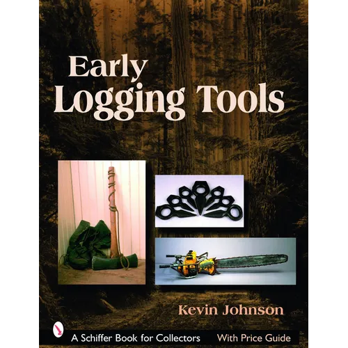 Early Logging Tools