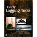 Early Logging Tools