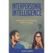 Interpersonal Intelligence: Importance of Relating Well to People