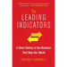 The Leading Indicators: A Short History of the Numbers That Rule Our World