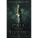 The Call of the Sylvana: The Sylvan Chronicles, Book 2
