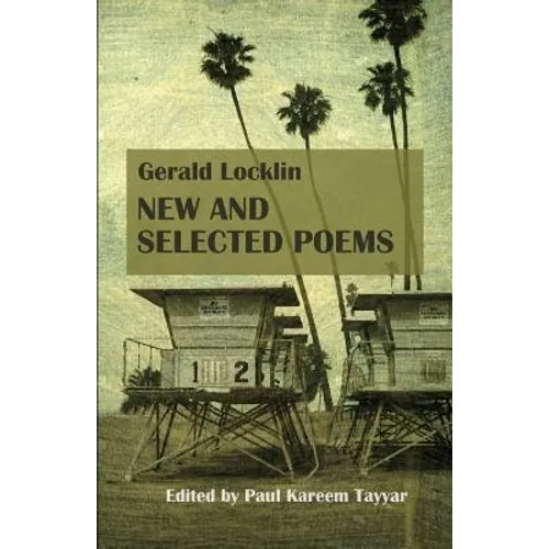 Gerald Locklin: New and Selected Poems: (1967-2007)